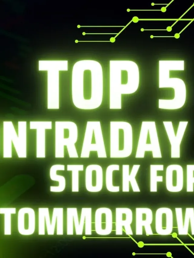 Intraday Stock for Tomorrow